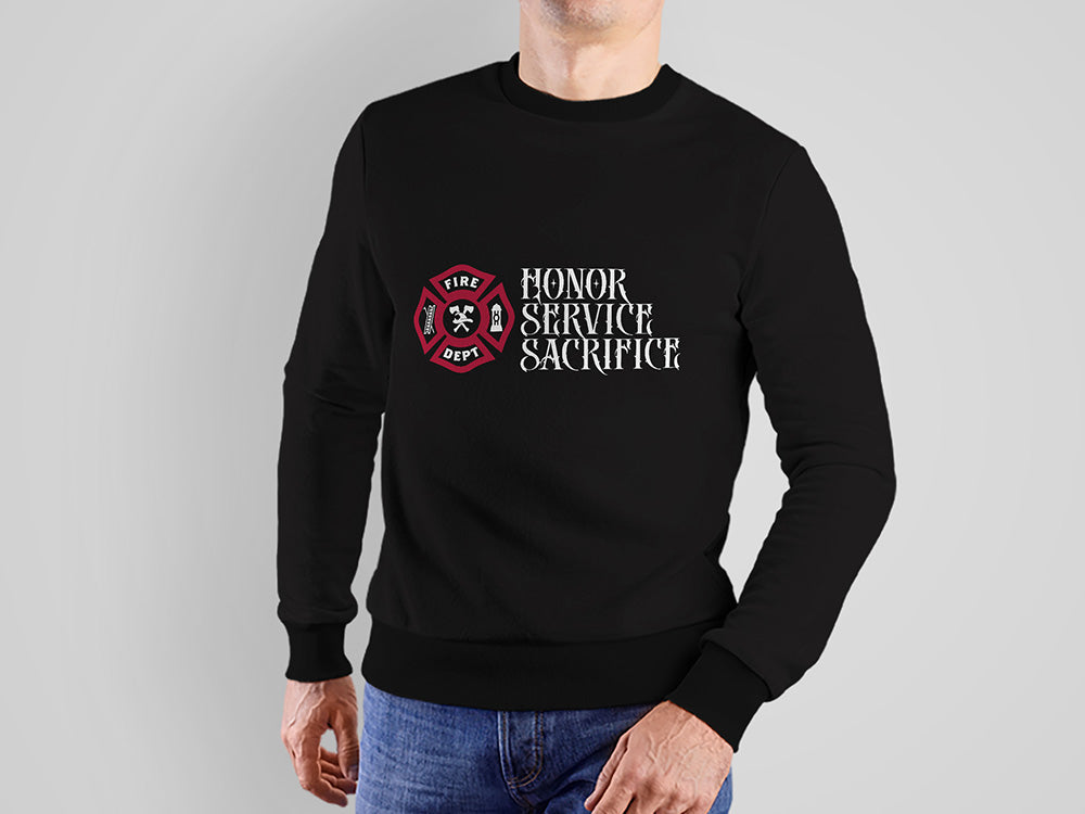 Fire Dept Honor Service Sacrifice sweatshirt
