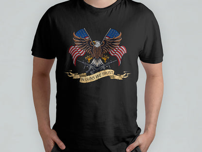 In Guns We Trust T-shirt